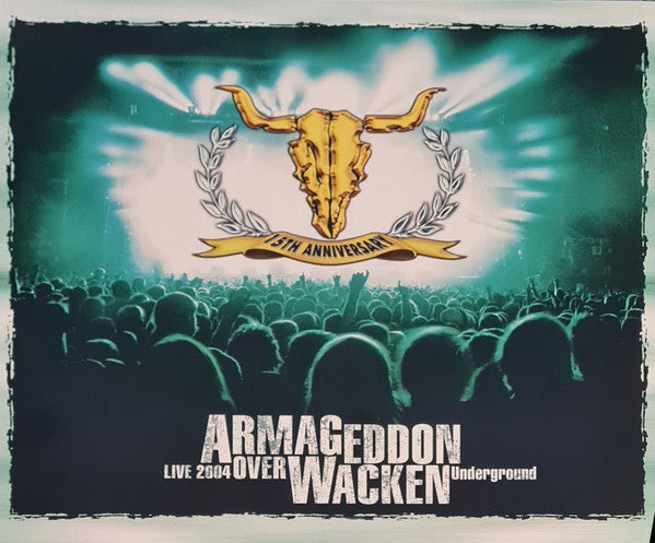 Armageddon Over Wacken Underground Live 2004